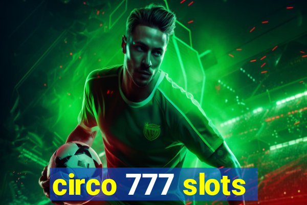 circo 777 slots